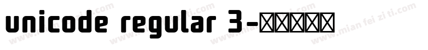 unicode regular 3字体转换